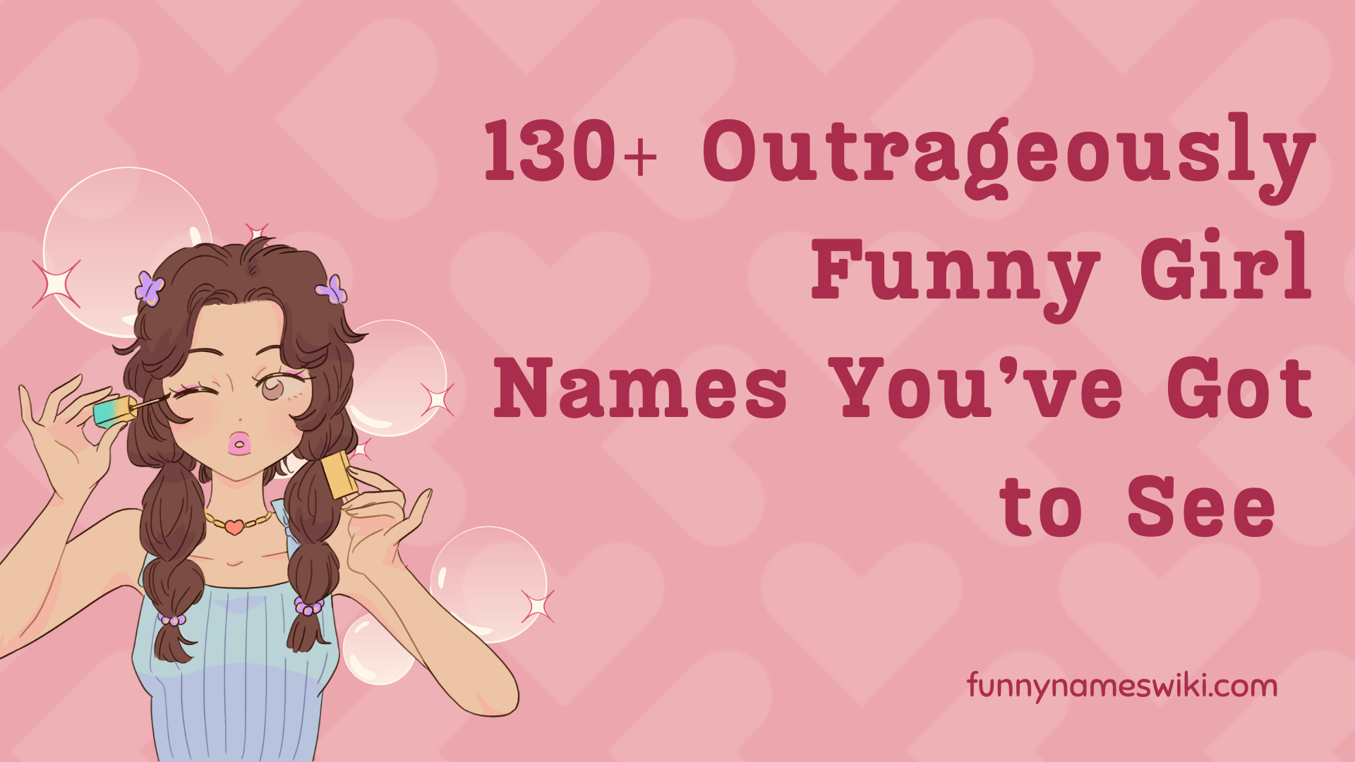 115+ Outrageously Funny Girl Names You’ve Got to See
