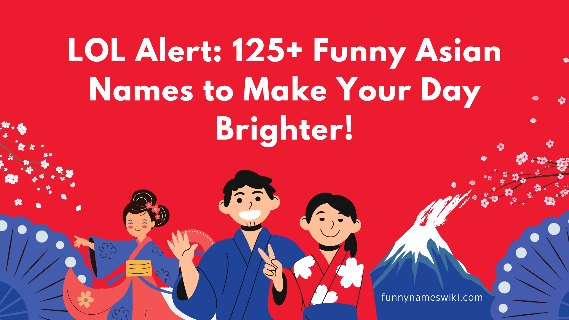 LOL Alert: 125+ Funny Asian Names to Make Your Day Brighter!