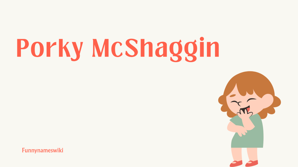 Porky McShaggin
