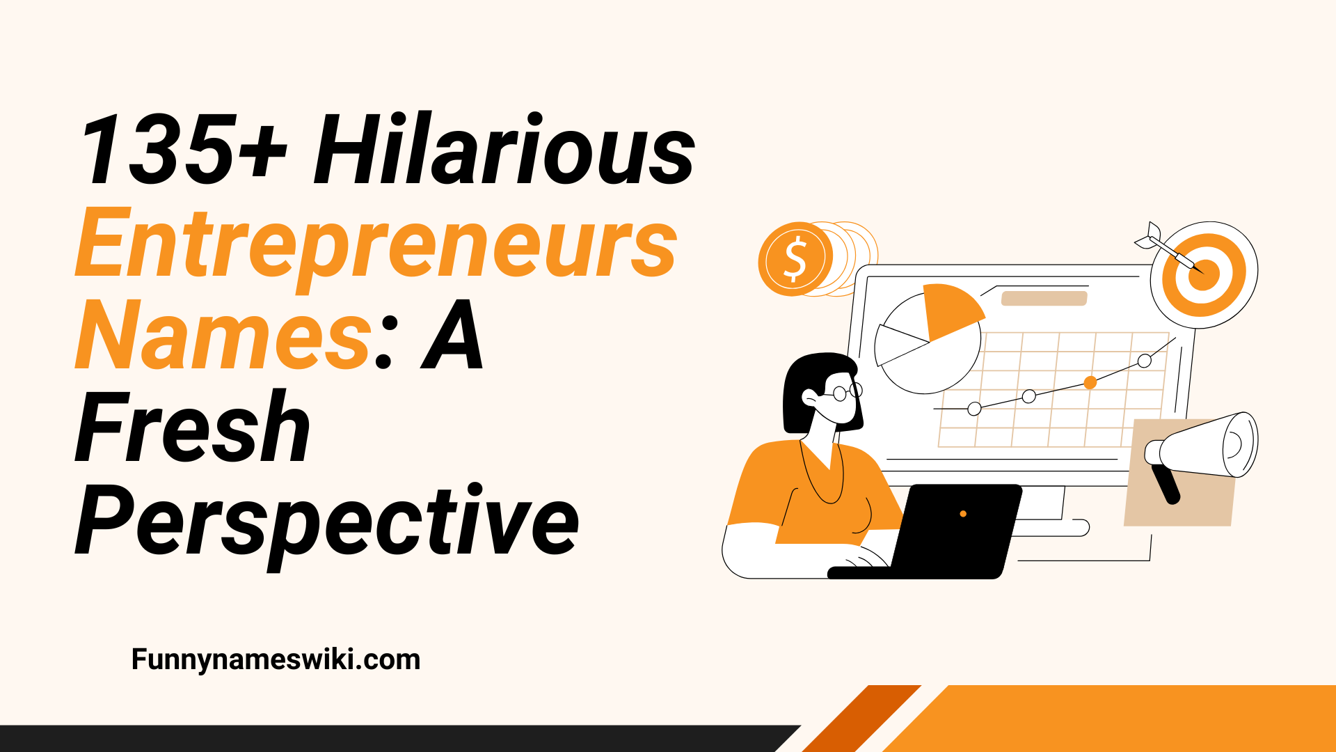135+ Hilarious Entrepreneurs Names: A Fresh Perspective