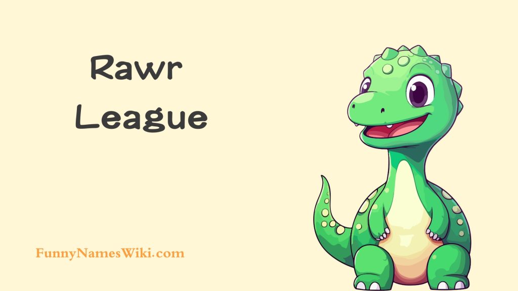Rawr League