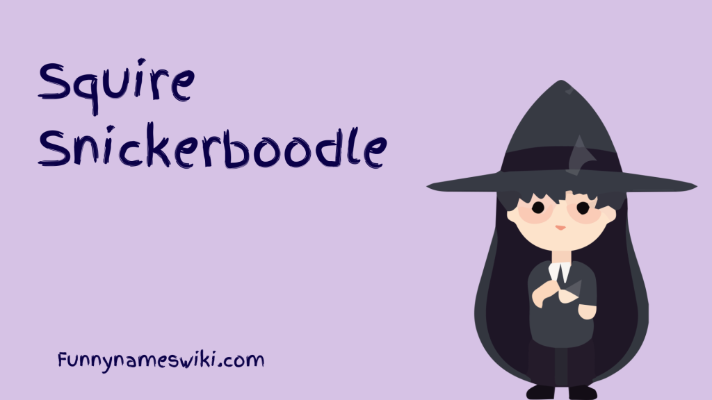 Squire Snickerboodle