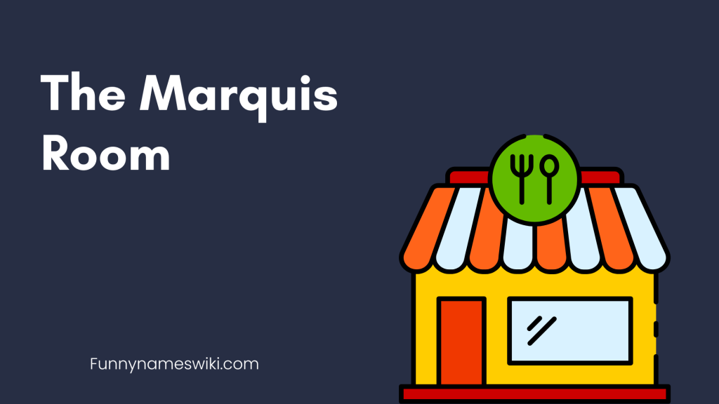 The Marquis Room