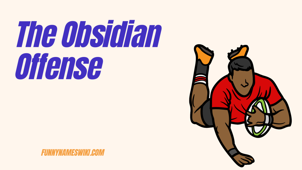 The Obsidian Offense