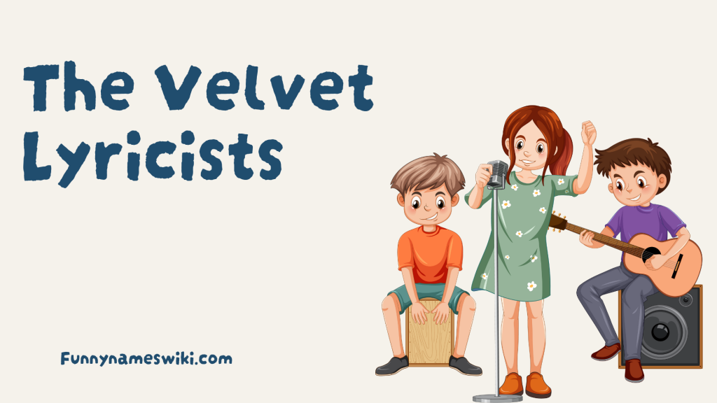 The Velvet Lyricists