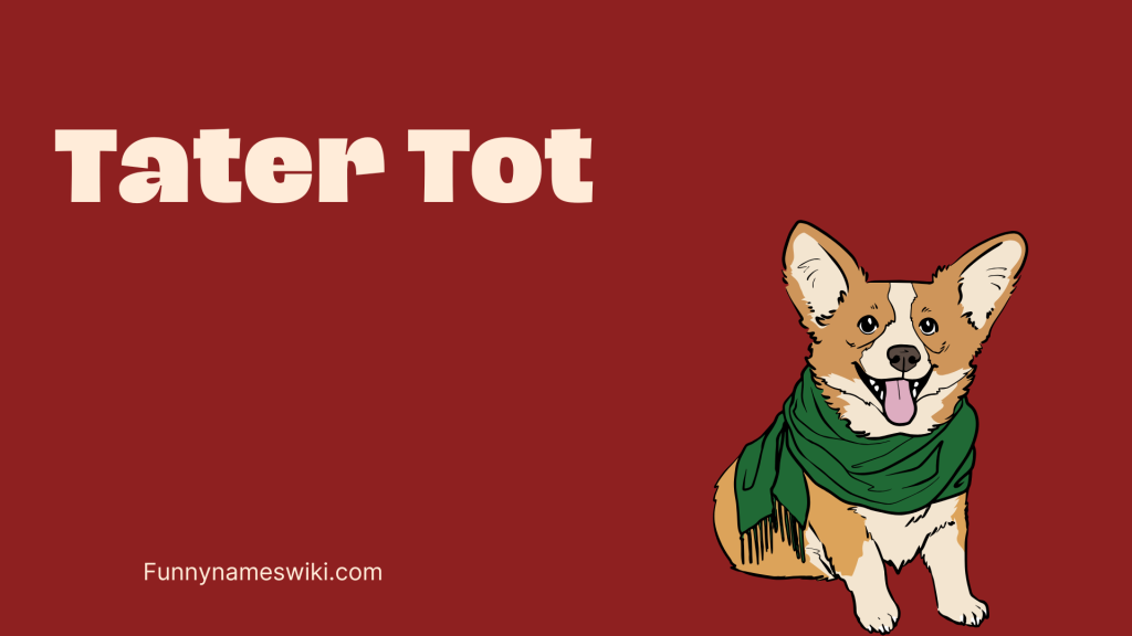 Tater Tot