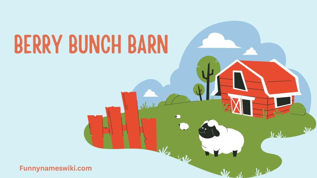 Berry Bunch Barn