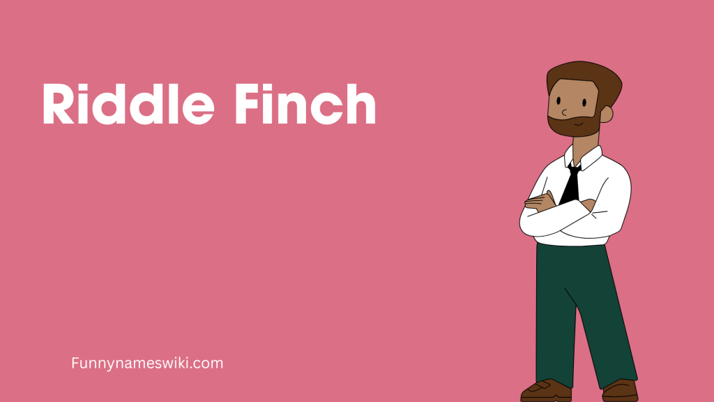Riddle Finch