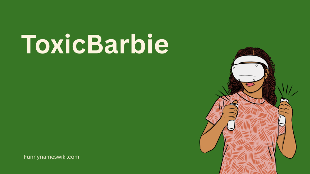 ToxicBarbie