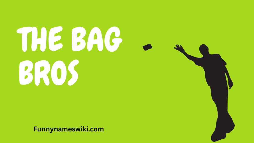 The Bag Bros
