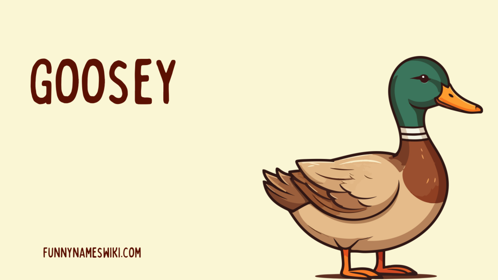 Goosey