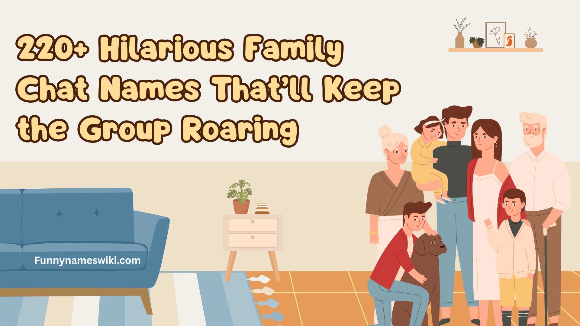 220+ Hilarious Family Chat Names That’ll Keep the Group Roaring