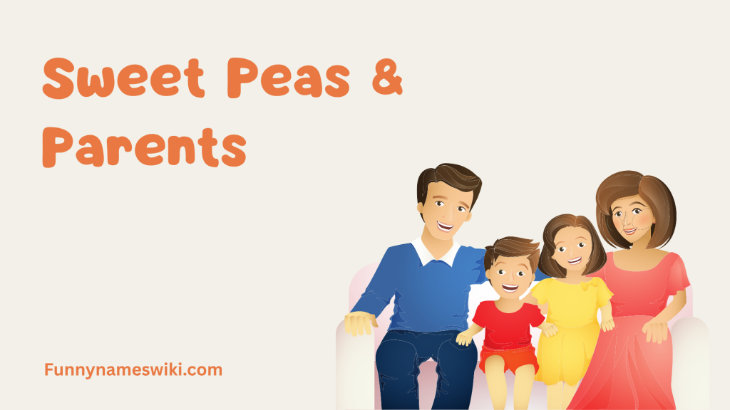 Sweet Peas & Parents